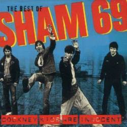 Sham 69 : Best Of : Cockney Kids Are Innocent